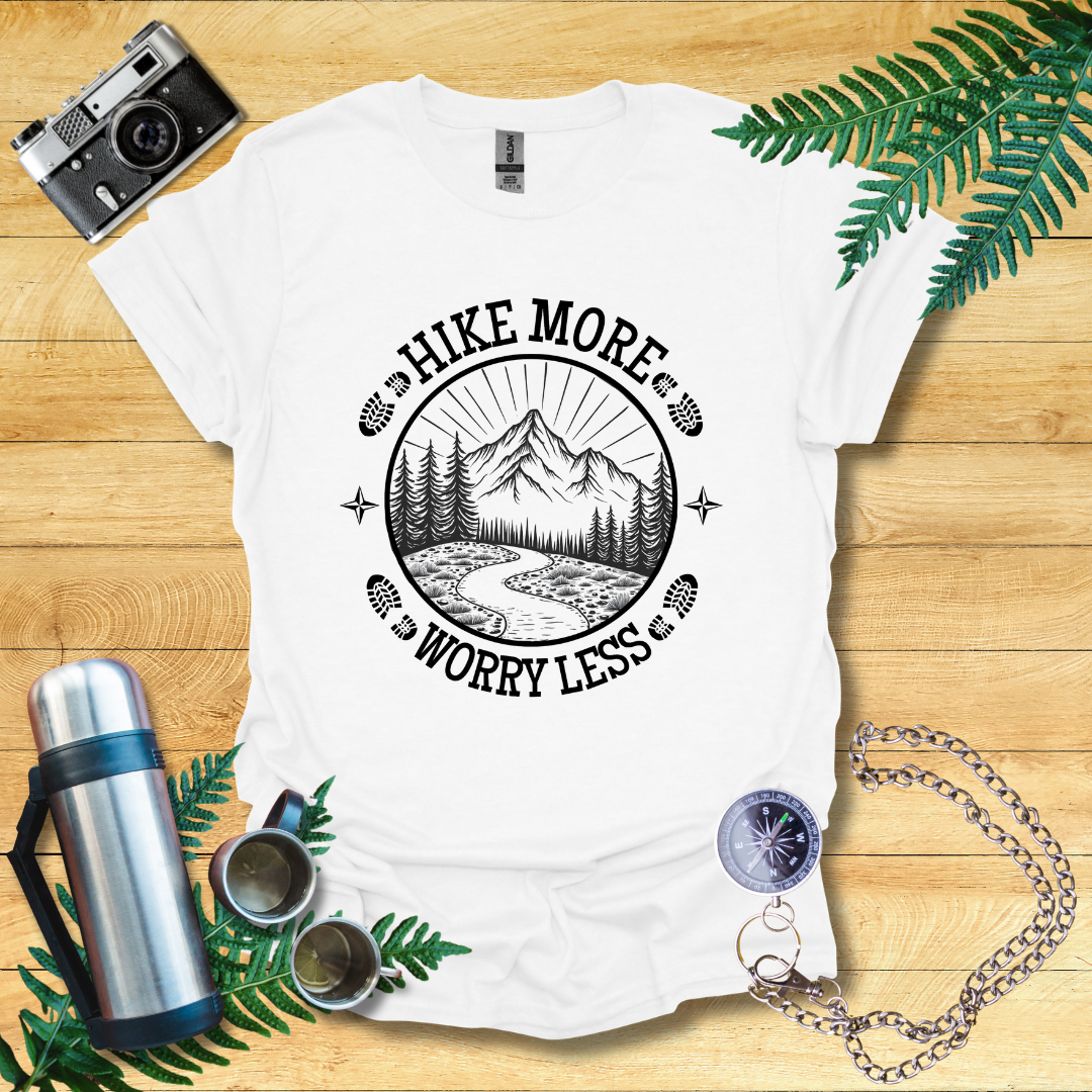 Hike More Worry Less T-Shirt