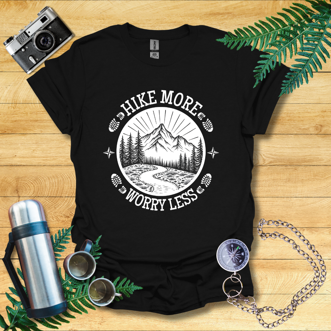 Hike More Worry Less T-Shirt