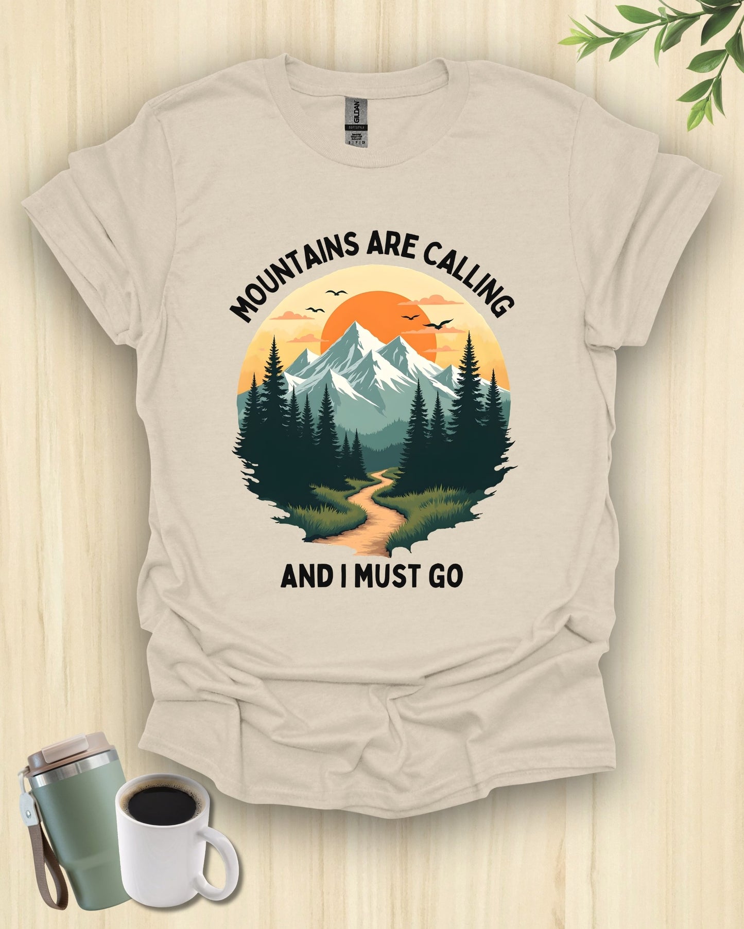 Mountains Are Calling T-Shirt