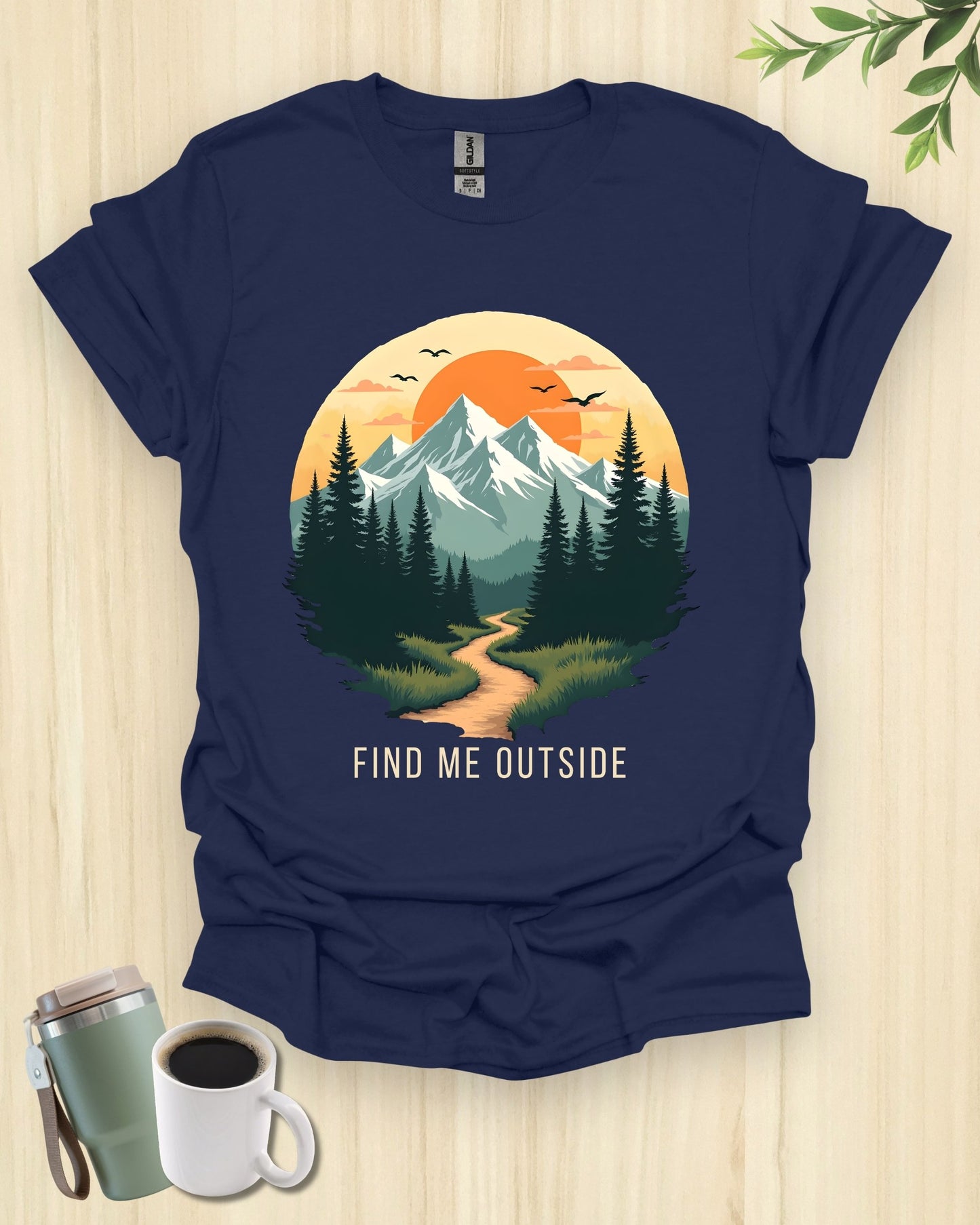 Find Me Outside T-Shirt
