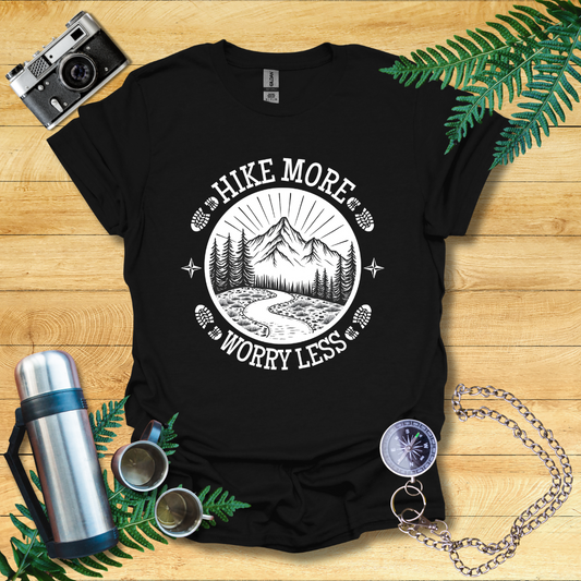 Hike More Worry Less T-Shirt