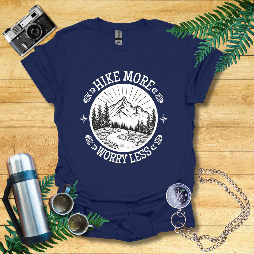 Hike More Worry Less T-Shirt